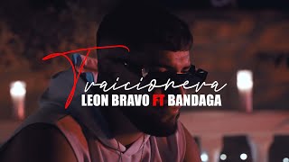 León Bravo Bandaga  Traicionera Videoclip Oficial [upl. by Firahs]