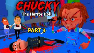 Chucky The Horror Doll Story Part 3  Guptaji Mishraji [upl. by Naquin]