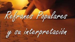 Refranes Populares y su interpretación [upl. by Jovita]