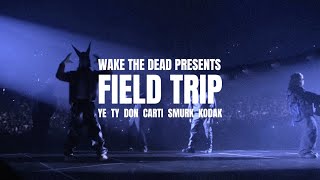 Kanye West Ty Dolla ign Field Trip ft Playboi Carti Don Toliver Lil Durk Kodak Black [upl. by Penman]