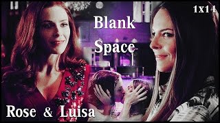 Rose amp Luisa  Blank Space 1x14 [upl. by Etsirhc]