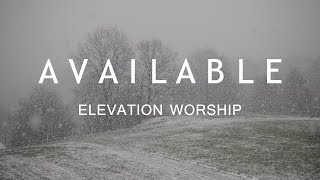 Available  Elevation Worship Lyrics [upl. by Erual573]