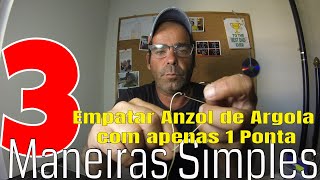 TRÊS FORMAS SIMPLES DE EMPATAR ANZOL DE ARGOLA COM APENAS UMA PONTATHREE SIMPLE WAYS TO TIE HOOK [upl. by Edwin]