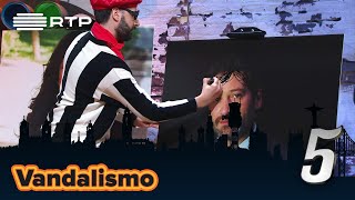 A arte do vandalismo  5 Para a MeiaNoite  RTP [upl. by Namra]