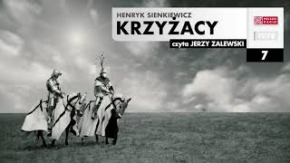 Krzyżacy 007  Henryk Sienkiewicz  Audiobook po polsku [upl. by Aldus]