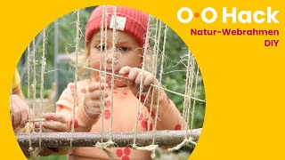 DIY Naturwebrahmen  O•O Hacks [upl. by Voleta]