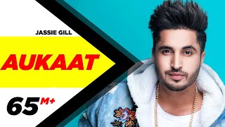 Jassi Gill ft Karan Aujla  Aukaat Full Video  DesiCrew Vol1 Arvindr Khaira Latest Punjabi Song [upl. by Eirot209]