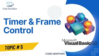 Timer and Frame Control in Visual Basic 60  Timer Control Kya Hota Hai [upl. by Catrina758]