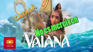 Vaiana  No es mereixen Català HD [upl. by Kerwinn]