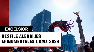 ¡Desfile de Alebrijes Monumentales CDMX 2024 Aquí fechas y todos los detalles [upl. by Fonz]