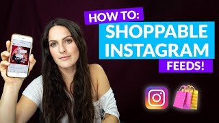 How to Create a Shoppable Instagram Feed Step by Step Tutorial [upl. by Yensehc]