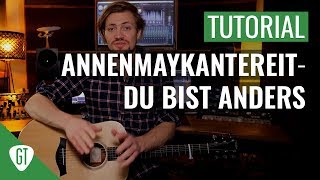 AnnenMayKantereit  Du Bist Anders  Gitarren Tutorial Deutsch [upl. by Outhe]