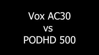 Vox AC30 vs PodHD500 shootout [upl. by Prissy]