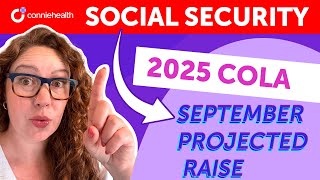 Social Security COLA 2025 Prediction September 2024 Update [upl. by Snahc]