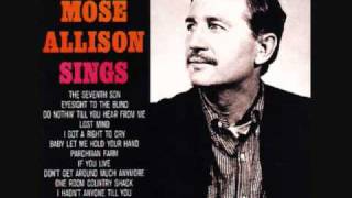 Mose Allison  Lost Mindwmv [upl. by Aicilev]