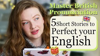 5 Engaging Stories to Practise and Improve your English Pronunciation 🇬🇧 British English [upl. by Frager]