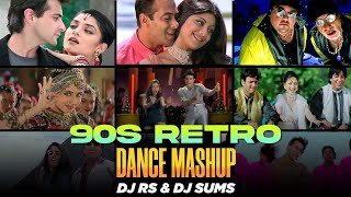 90s Bollywood Retro Dance Mashup  DJ RS amp DJ SUMS  DANCE MASHUP PART 2 2023 [upl. by Hazelton]