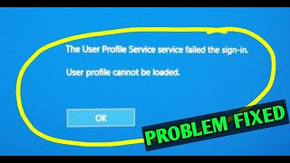 How To Fix Error quotUser profile service failed to log onquot  user profile cannot be loaded windows [upl. by Davy]