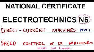 Electrotechnics N6 Speed Control DC Machines Part 1 mathszoneafricanmotives [upl. by Ron]