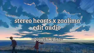 stereo hearts x zaalima  edit audio  piyushi editz [upl. by Chelsea987]