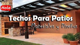 Top Ideas de techos para patios  Materiales y diseños [upl. by Nosae]