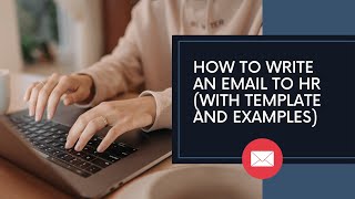 How To Write An Email To HR With Template And Examples [upl. by Netsoj935]