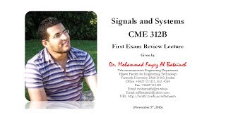 Signals and Systems CME 312B  First Exam Review Lecture [upl. by Htnicayh652]