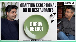 Dining Beyond the Plate Crafting Exceptional CX in Restaurants  Chef Dhruv Oberoi  CX with Chopra [upl. by Grimbly]