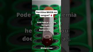 Ferritina BAIXA no exame de sangue shorts reels saude [upl. by Sacci]