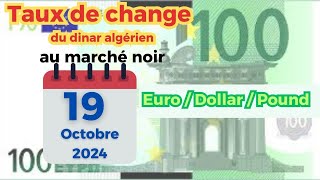 LEuro senflamme‼️‼️ Cours des devises au marché noir 19 Octobre 2024 Prix de leuro en Algérie‼️‼️ [upl. by Anaek]