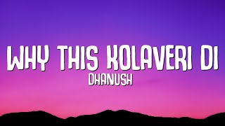 Why This Kolaveri Di Lyrics  Dhanush [upl. by Chloris641]