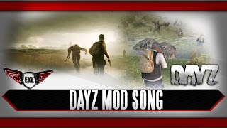 DayZMod Song by Execute [upl. by Ayotac]