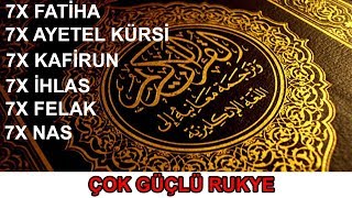 7× Fatiha 7× Ayetel Kürsi 7× Kafirun 7× İhlas 7× Felak 7× Nas Rukye [upl. by Ekaterina565]