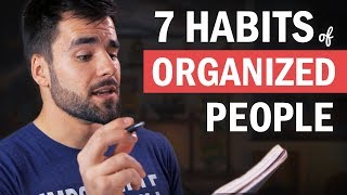 7 Things Organized People Do That You Probably Dont Do [upl. by Alegnave]