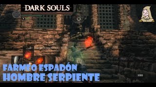 Dark Souls guia Farmeo del espadón de hombre serpiente y mejora de armas  EP16 [upl. by Eux501]