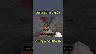 Thế Giới Minecraft Bất Ổn  Con Quái Vật Xấu Số 🤣 shorts [upl. by Nosylla]