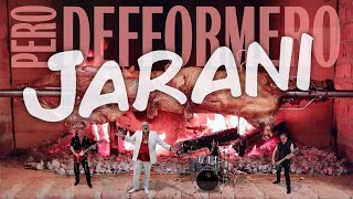 Pero Defformero  Jarani Official Video 2023 [upl. by Scheld]