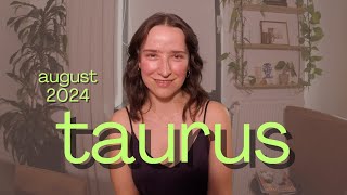 TAURUS August horoscope [upl. by Klecka]