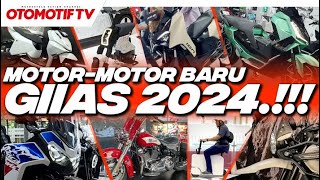 MOTORMOTOR BARU DI GIIAS 2024 ADA APA SAJA  Otomotif TV [upl. by Avilla]