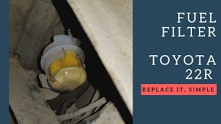 Fuel Filter Replacement 1984 Toyota 22r [upl. by Calvano]