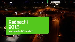 Radnacht 2013  Stadtwerke Düsseldorf [upl. by Attevad201]