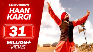 Haan Kargi  Ammy Virk  New Punjabi Songs  Full Video  Latest Punjabi Song [upl. by Bendick]