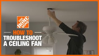 How to Troubleshoot Your Ceiling Fan  The Home Depot [upl. by Ahsatan]