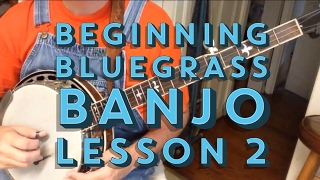 Learn to Play Bluegrass Banjo  Lesson 2 [upl. by Ethelind26]