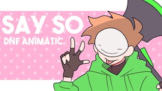 Say So  DNF Animatic [upl. by Zitah]