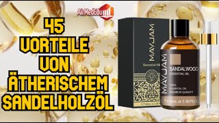 45 Vorteile von ätherischem Sandelholzöl [upl. by Franciska14]