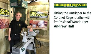 Fitting the Outrigger to the Coronet Regent lathe with Professional Woodturner Andrew Hall [upl. by Amand836]