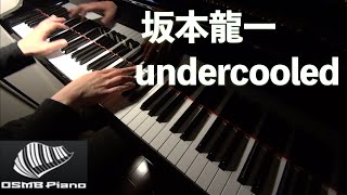 【坂本龍一】undercooled piano solo ver [upl. by Peper]