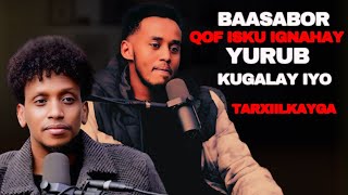 QABKI BASBOOR QOF ISKU IGNAHAY YURUB KU GALAY amp TARXIILKAYGA [upl. by Tenaj]