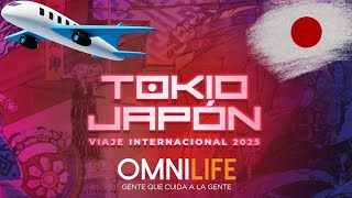 ✈️ VIAJE INTERNACIONAL TOKIO JAPÓN 🇯🇵OMNILIFESEYTU 2025  Lanzamiento Oficial TIENES QUE VIVIRLO⭐ [upl. by Fadil6]